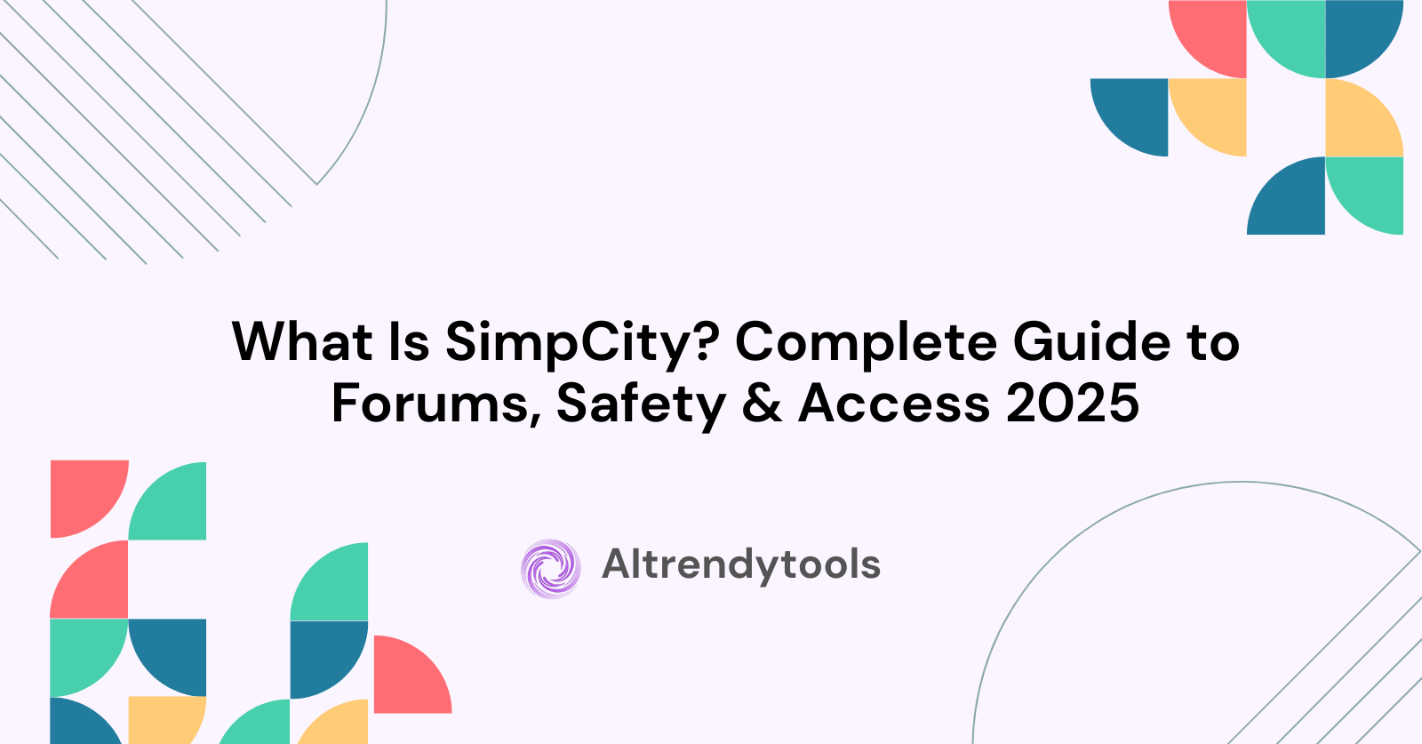 What Is SimpCity? Complete Guide to Forums, Safety & Access 2025 - AItrendytools